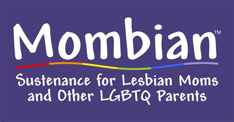 mom lesbıan|Mombian: Sustenance for Lesbian Moms and Other LGBTQ .